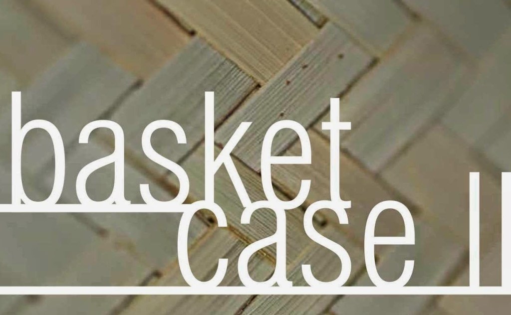 Basket Case II – Photo&nbsp;Gallery